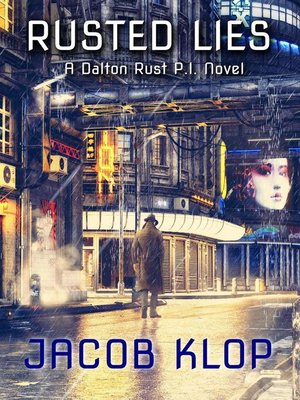 cover image of Rusted Lies, a Dalton Rust P.I. Novel